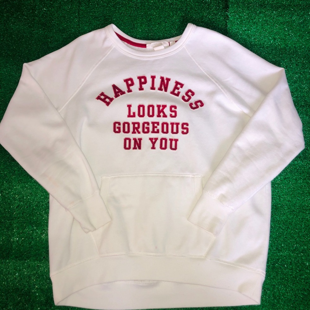 “Happiness looks gorgeous on you” sweatshirt